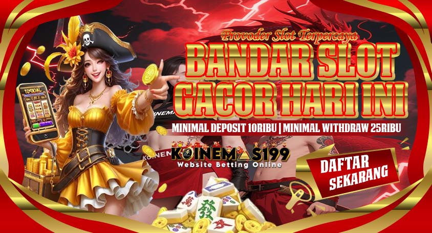 KOINEMAS199 Slot Mudah Menang Provider Terbaik Hari Ini