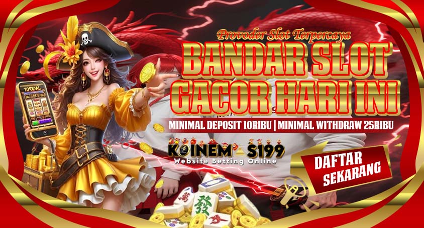 KOINEMAS199 Bandar Slot Maxwin Slot Mahjong Gacor