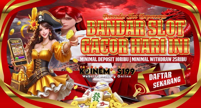 KoinEmas199 Mainkan RTP Slot Maxwin Anti Rungkad